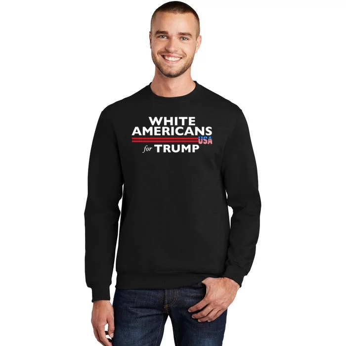 Andrew Torba White Americans For Trump Tall Sweatshirt