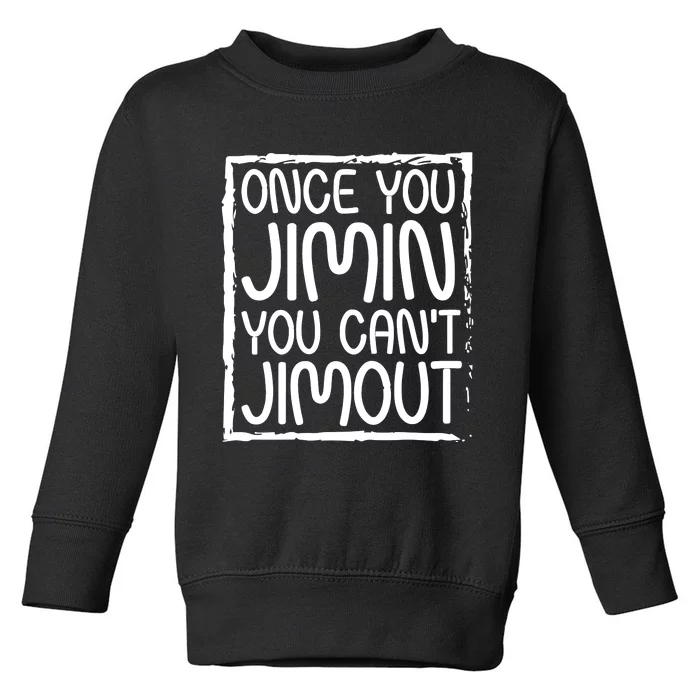 Ateez Tetris Wearing Once You Jimin You CanT Jimout Toddler Sweatshirt