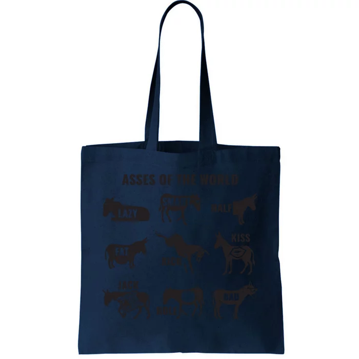 Asses The World Funny Lazy Smart Half Fat Kick Kick Donkey Tote Bag