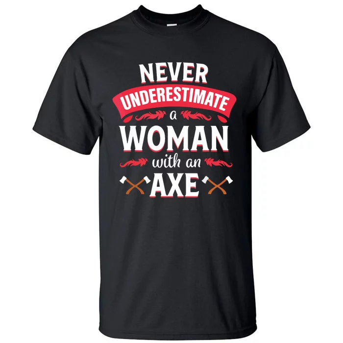 Axe Throwing Women Funny Hatchet Lumberjack Tall T-Shirt