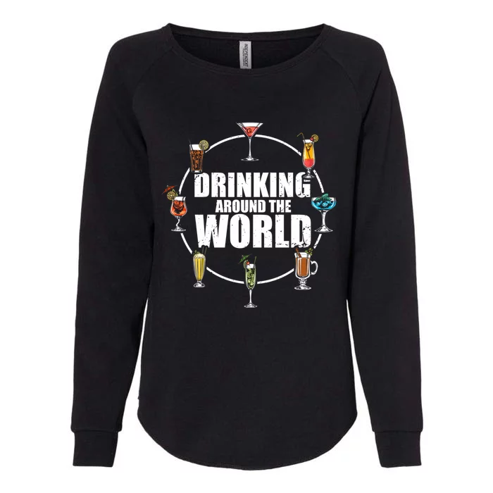 Around The World Ing Lover Alcoholic Beverage Gift Womens California Wash Sweatshirt