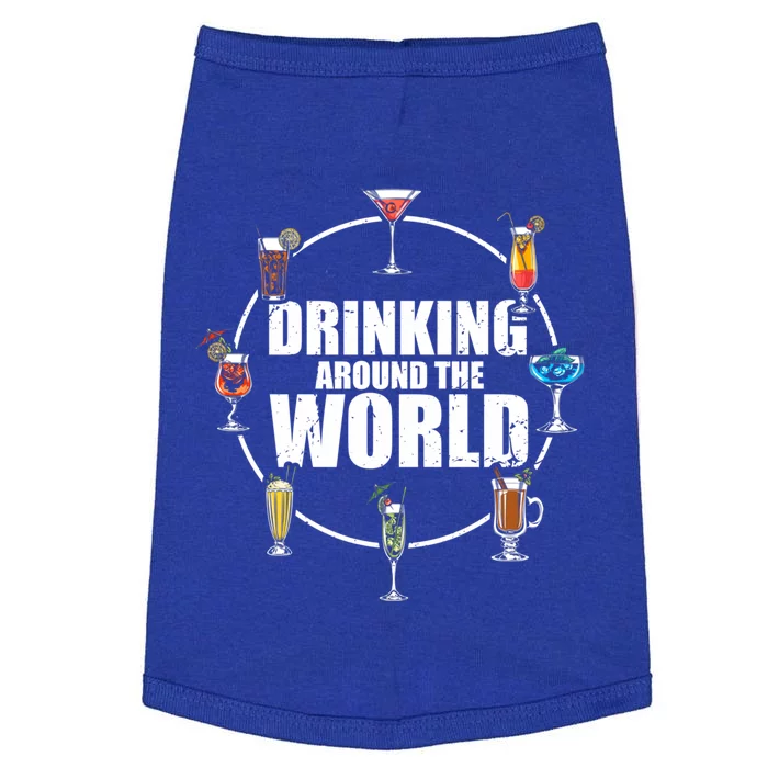 Around The World Ing Lover Alcoholic Beverage Gift Doggie Tank