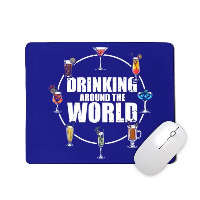 Around The World Ing Lover Alcoholic Beverage Gift Mousepad