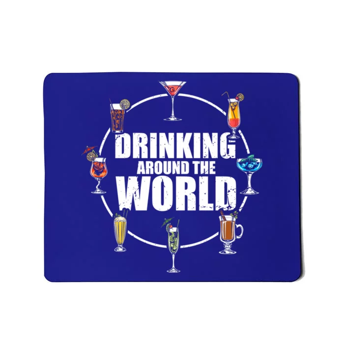 Around The World Ing Lover Alcoholic Beverage Gift Mousepad