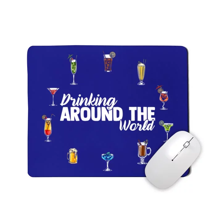 Around The World Ing Lover Alcoholic Beverage Gift Mousepad