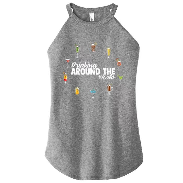 Around The World Ing Lover Alcoholic Beverage Gift Women’s Perfect Tri Rocker Tank