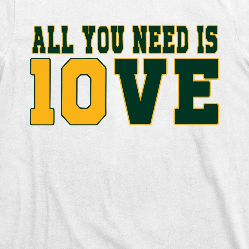 All That You Need Is 10ve Funny 10ve T-Shirt