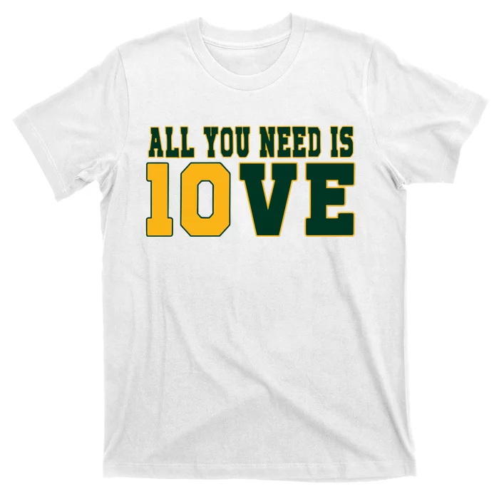 All That You Need Is 10ve Funny 10ve T-Shirt