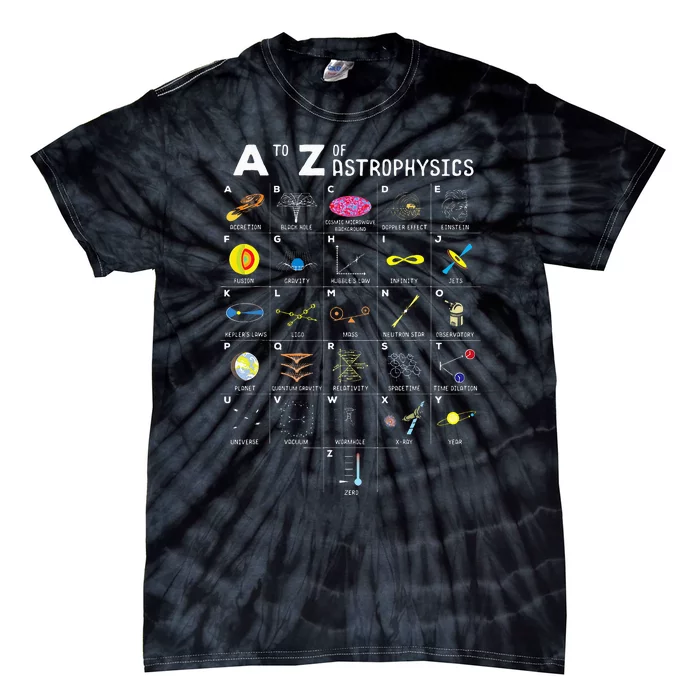 A To Z Funny Astronomy Lovers Astrophysics Astronomers Tie-Dye T-Shirt