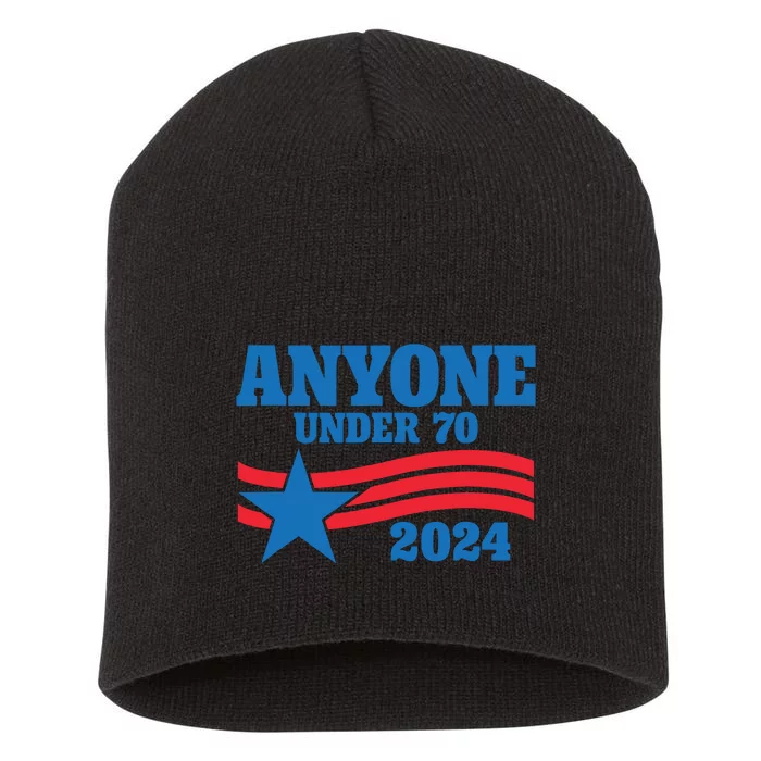 Anyone Under 70 Campaign 2024 Short Acrylic Beanie