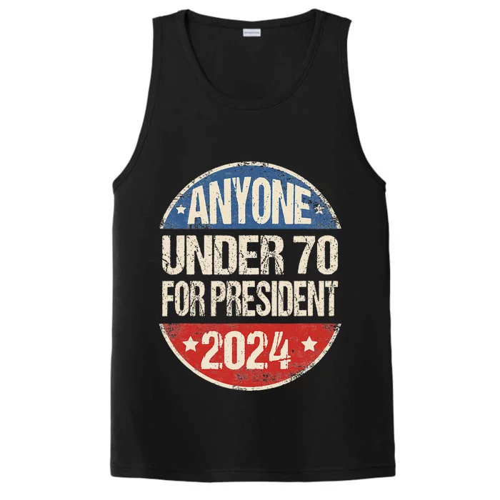 Anyone Under 70 For President 2024 Funny Election Performance Tank