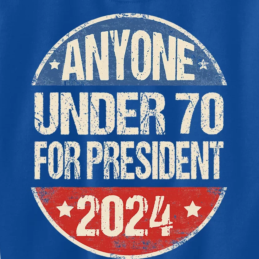 Anyone Under 70 For President 2024 Funny Election Kids Sweatshirt