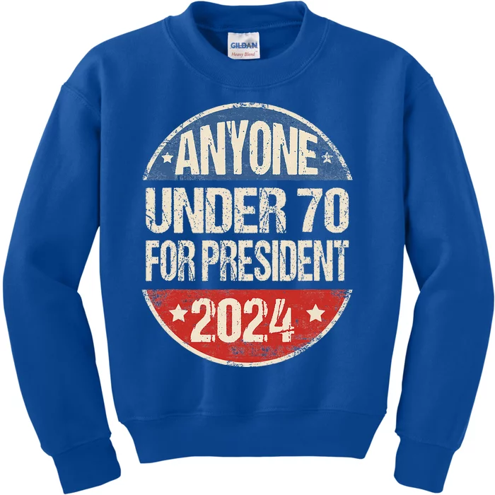 Anyone Under 70 For President 2024 Funny Election Kids Sweatshirt