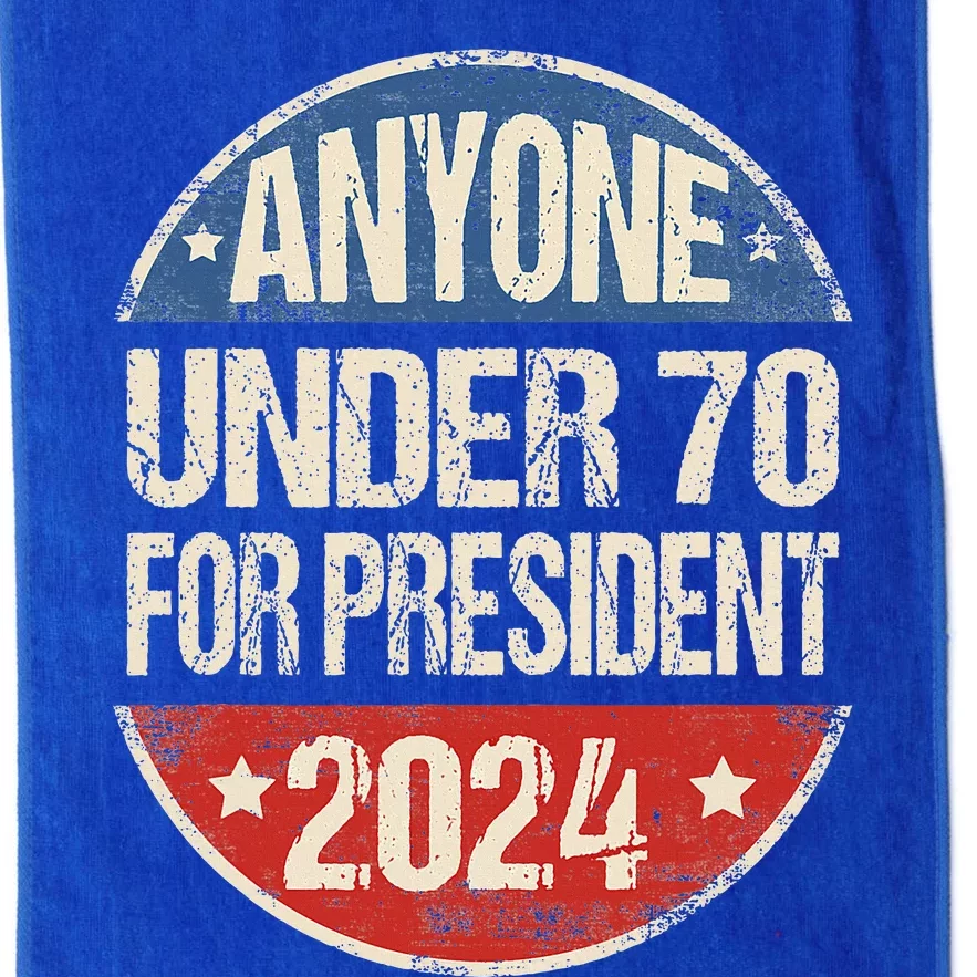 Anyone Under 70 For President 2024 Funny Election Platinum Collection Golf Towel