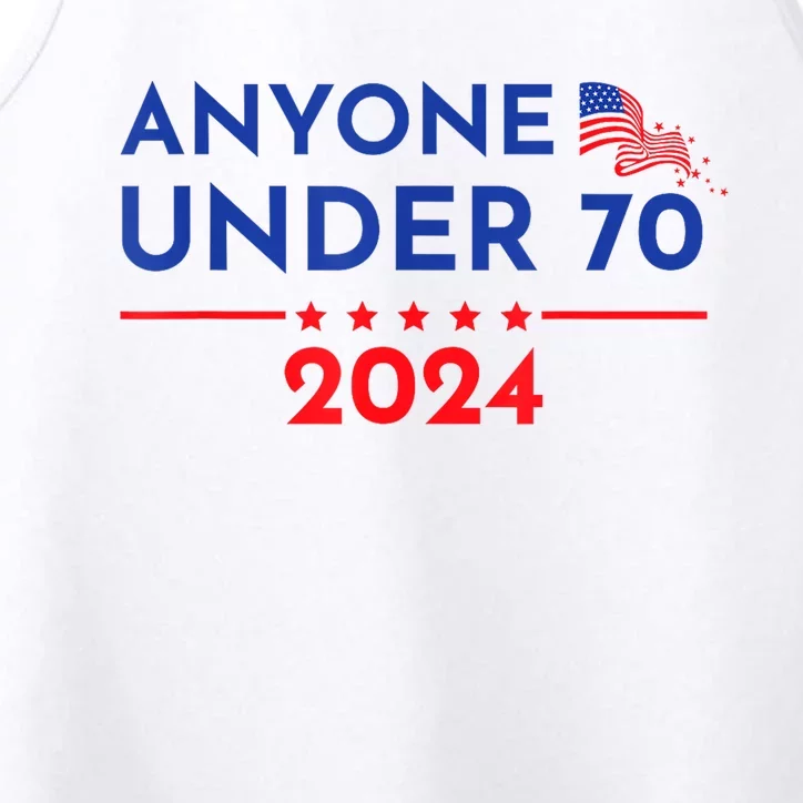 Anyone Under 70 2024 Funny Anti Biden Performance Tank