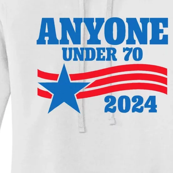 Anyone Under 70 Campaign 2024 Women's Pullover Hoodie