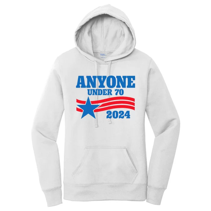 Anyone Under 70 Campaign 2024 Women's Pullover Hoodie