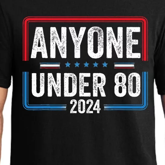 Anyone Under 80 2024 Funny President Election Vote Pajama Set