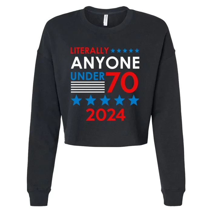 Anyone Under 80 70 2024 Election President Congress Term Cropped Pullover Crew