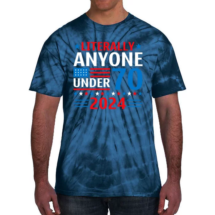 Anyone Under 80 70 2024 Election President Congress Term Tie-Dye T-Shirt