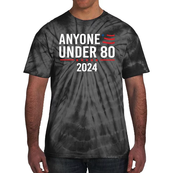 Anyone Under 80 2024 Tie-Dye T-Shirt