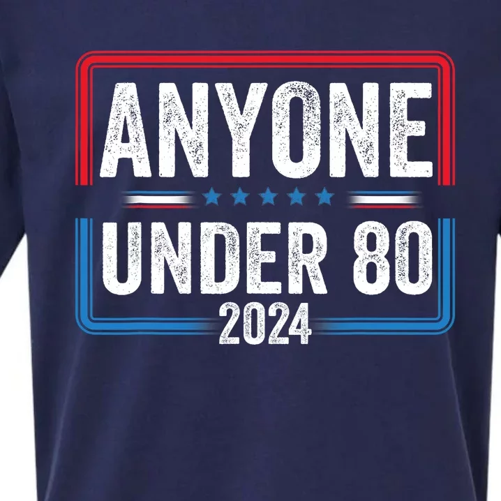 Anyone Under 80 Funny President Election 2024 Sueded Cloud Jersey T-Shirt