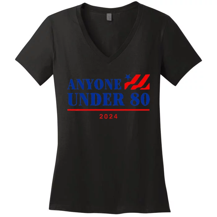 Anyone Under 80 2024 Funny Women's V-Neck T-Shirt