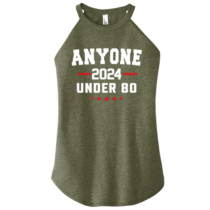 Anyone Under 80 2024 Funny Women’s Perfect Tri Rocker Tank