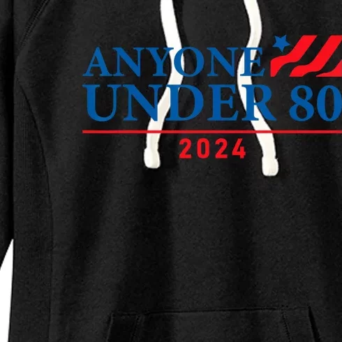 Anyone Under 80 2024 FUNNY Women's Fleece Hoodie