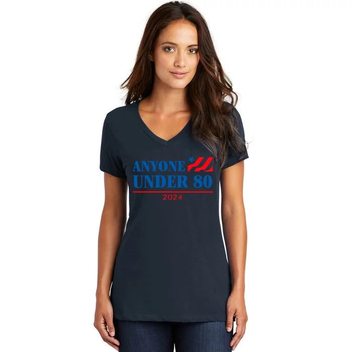 Anyone Under 80 2024 Funny Women's V-Neck T-Shirt