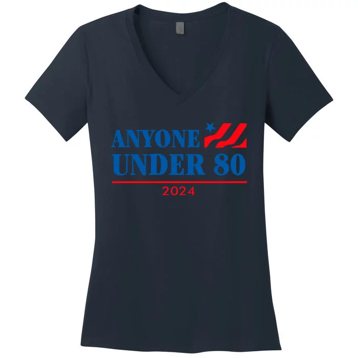 Anyone Under 80 2024 Funny Women's V-Neck T-Shirt