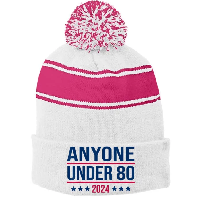 Anyone Under 80 2024 Funny President Election Vote Stripe Pom Pom Beanie