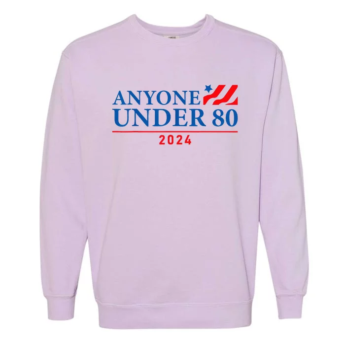 Anyone Under 80 Garment-Dyed Sweatshirt