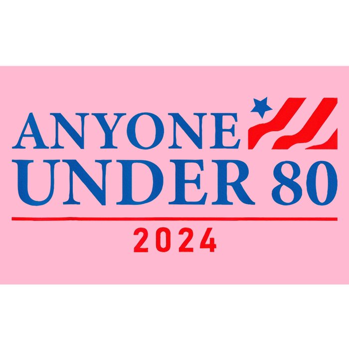 Anyone Under 80 Bumper Sticker