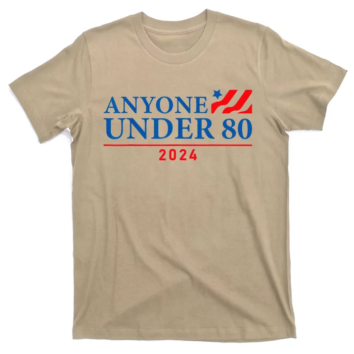 Anyone Under 80 T-Shirt