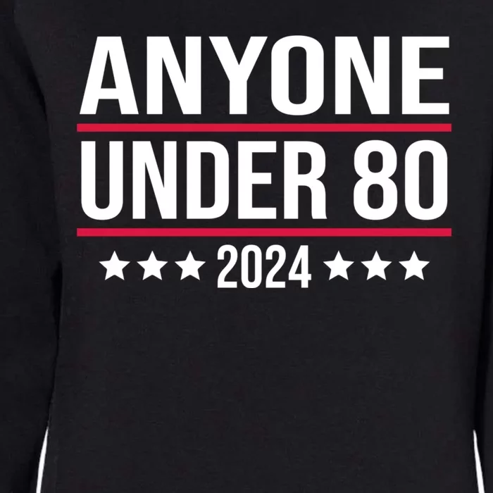 Anyone Under 80 2024 FUNNY Womens California Wash Sweatshirt