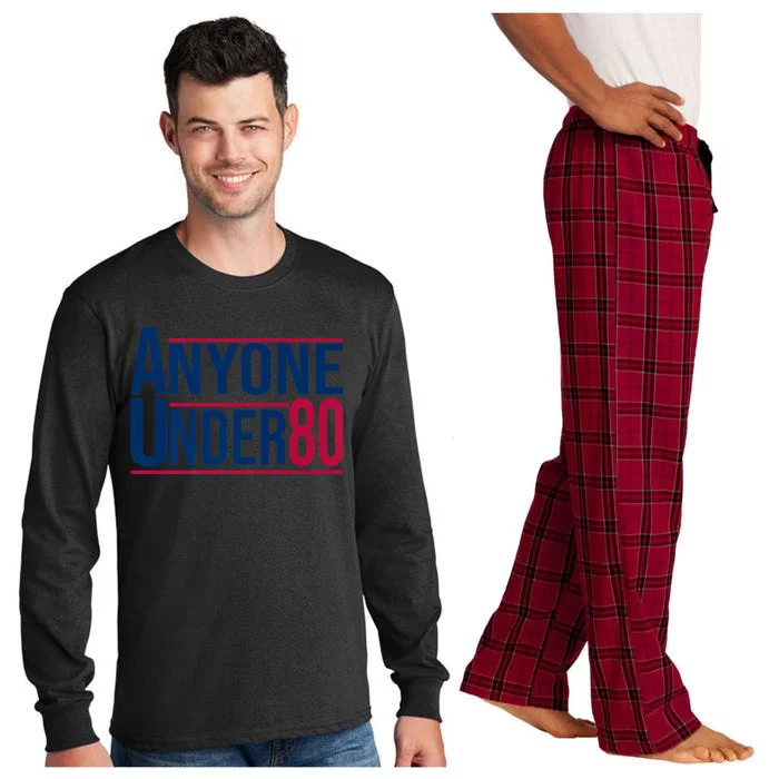 Anyone Under 80 Tee Funny Saying American Election 2024 Long Sleeve Pajama Set