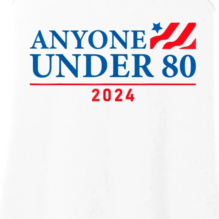 Anyone Under 80 2024 Funny President Election Vote Ladies Essential Tank