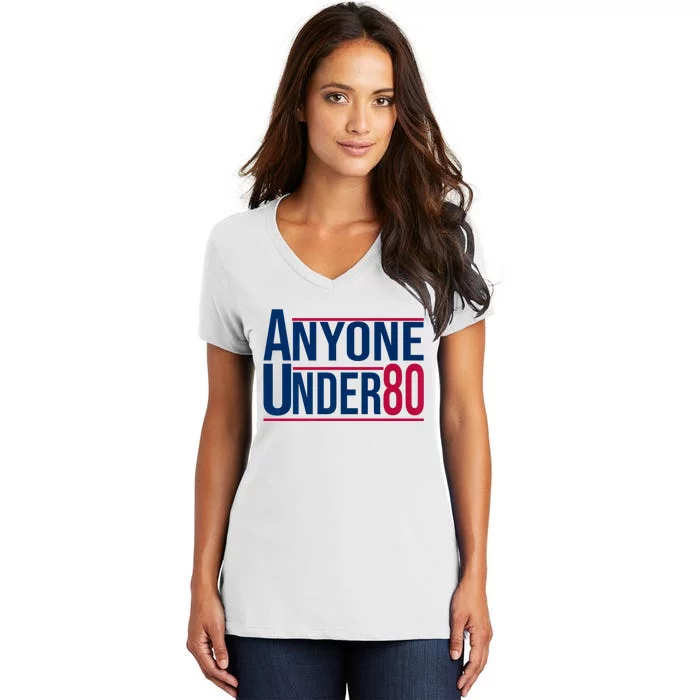 Anyone Under 80 2024 Funny President Election Vote Women's V-Neck T-Shirt