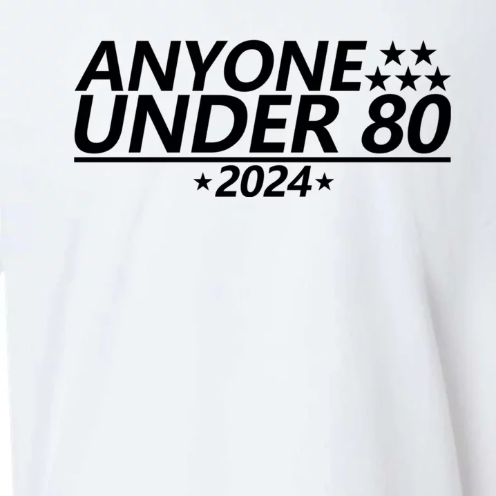 Anyone Under 80 2024 Funny Quote Anyone Under Sueded Cloud Jersey T-Shirt