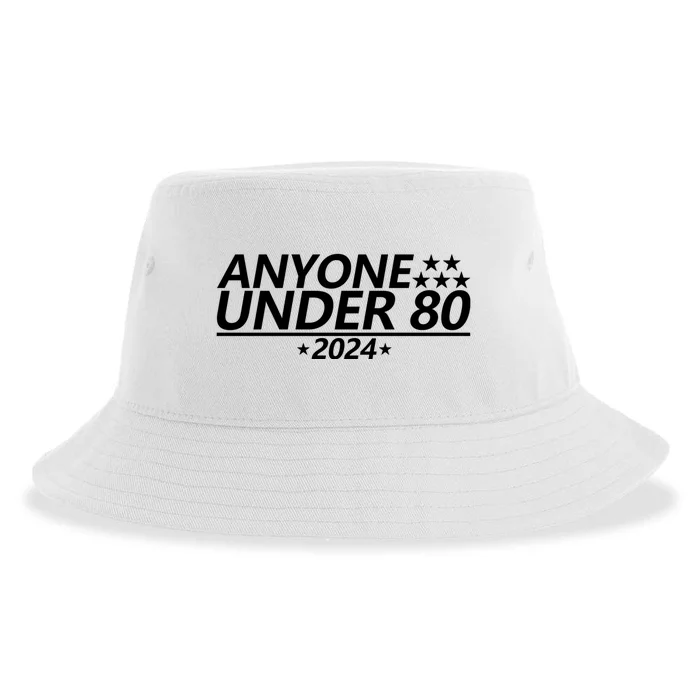 Anyone Under 80 2024 Funny Quote Anyone Under Sustainable Bucket Hat