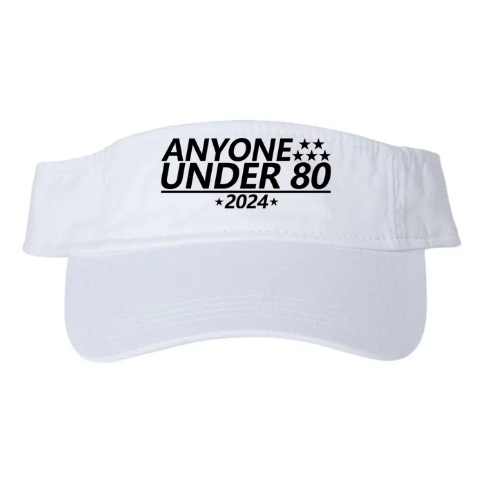 Anyone Under 80 2024 Funny Quote Anyone Under Valucap Bio-Washed Visor