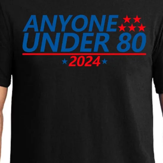 Anyone Under 80 2024 Funny Quote Anyone Under Pajama Set