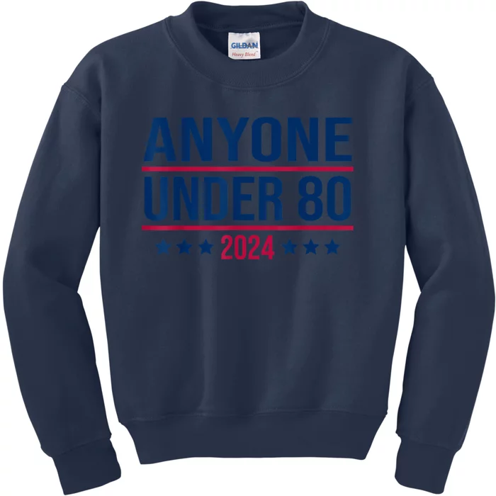 Anyone Under 80 2024 Funny President Election Vote Kids Sweatshirt