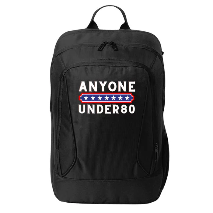 Anyone Under 80 Funny Election 2024 City Backpack