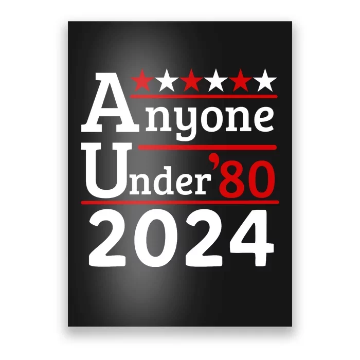 Anyone Under 80 2024 Poster