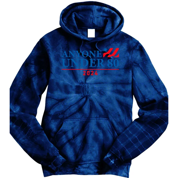 Anyone Under 80 Funny Election 2024 Tie Dye Hoodie