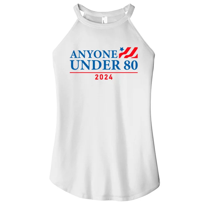 Anyone Under 80 Funny Election 2024 Women’s Perfect Tri Rocker Tank