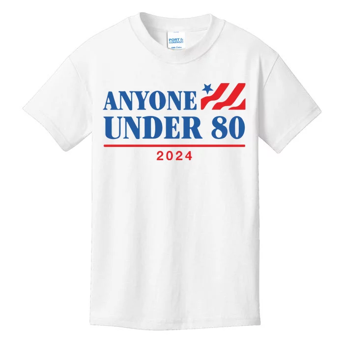 Anyone Under 80 2024 Kids T-Shirt