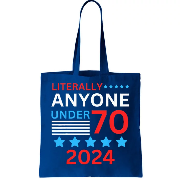 Anyone Under 80 70 2024 Election President Congress Term Tote Bag